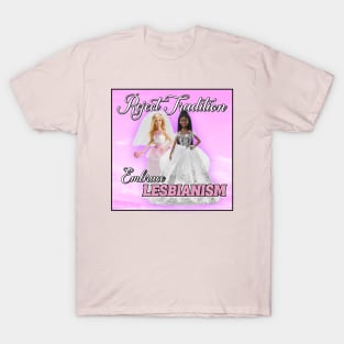 Reject Tradition - Embrace Lesbianism - Funny Barbie T-Shirt